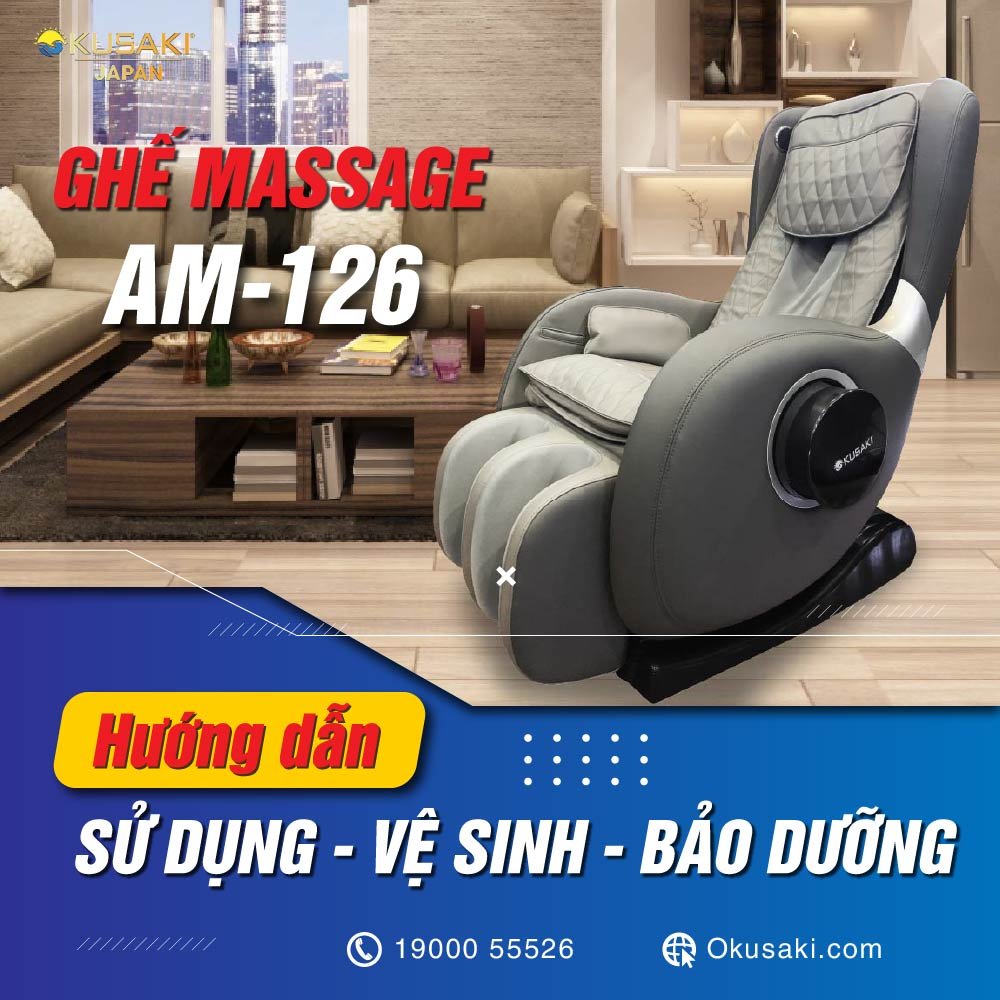 Hướng Dẫn Sử Dụng, Vệ Sinh, Bảo Dưỡng Ghế Massage AM-126